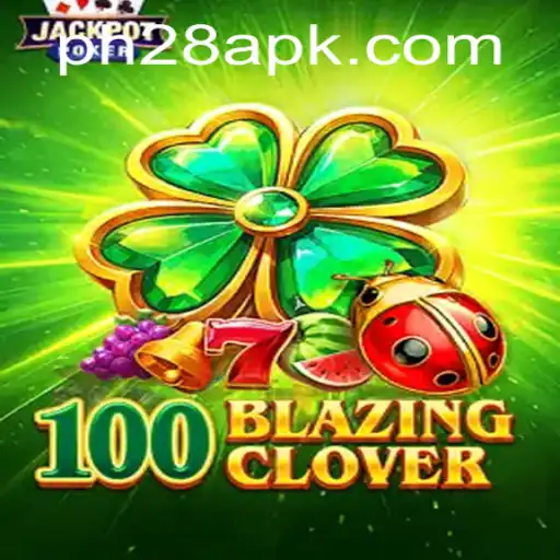 Exploring the Thrilling World of 100BlazingClover with PH28.COM: An In-Depth Guide